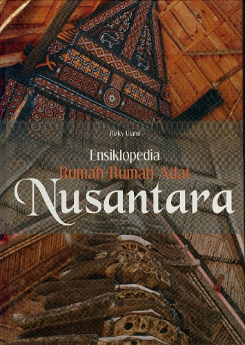 Ensiklopedia Rumah-Rumah Adat Nusantara