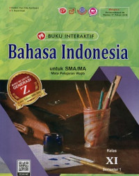 Bahasa Indonesia Kelas XI Semester 1 (Buku Interaktif)