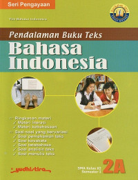 Bahasa Indonesia SMA Kelas XI Semester I 2A (PBT)
